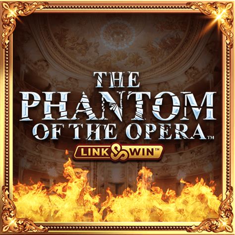 Phantom Of The Opera Link And Win 888 Casino